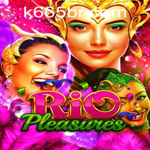 Discover the Exciting World of RioPleasures: A Colorful Gaming Experience